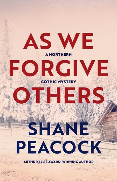 As We Forgive Others (Northern Gothic Mysteries, #1)