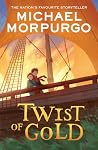 Twist of Gold: A ...