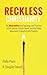 Reckless Christianity: The ...