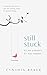 Still Stuck: It's not a mys...