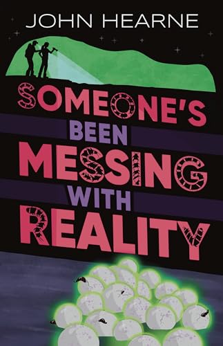 Someone's Been Messing with Reality (Paperback)