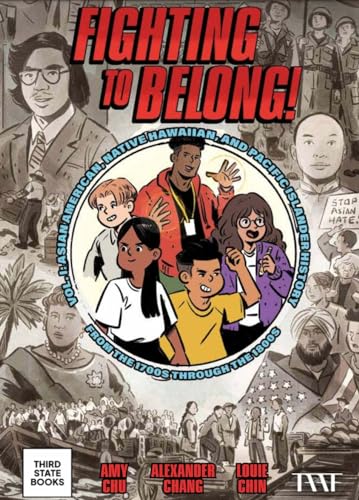 Fighting to Belong! (Vol. 2): Asian Americans, Native Hawaiians, and Pacific Islanders, 1900–1970 (A History of Asian Americans, Native Hawaiians, and Pacific Islanders, 2)