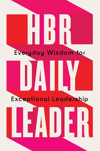 HBR Daily Leader: Everyday Wisdom for Exceptional Leadership (Hardcover)
