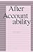 After Accountability: A Cri...