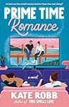 Prime Time Romance by Kate Robb