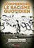 Comprendre le racisme quotidien