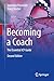 Becoming a Coach: The Essential ICF Guide