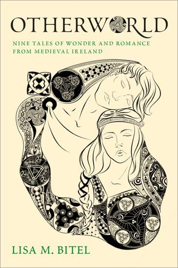 Otherworld: Nine Tales of Wonder and Romance from Medieval Ireland (Hardcover)
