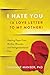 I Hate You (A Love Letter t...