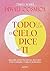 Todo lo que el cielo dice de ti: Aprende a leer los astros, descubre tu magia y explora tu destino