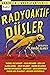 Radyoaktif Düşler by Ünver Alibey