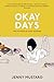Okay Days: Uma História de Amor Moderna