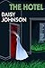 The Hotel by Daisy Johnson