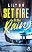 Set Fire To the Rain by Lily Bn