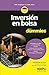 Inversión en bolsa para Dummies (Spanish Edition)