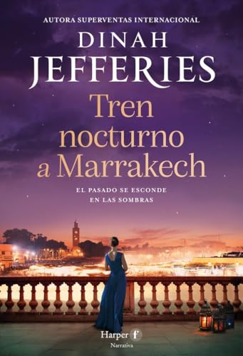 Portada de Tren nocturno a Marrakech, de Dinah Jefferies