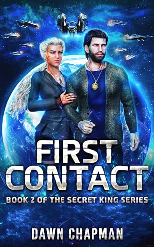 First Contact (The Secret King Series)