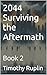 2044 Surviving the Aftermat...
