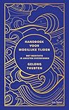 Handboek voor moeilijke tijden by Gelong Thubten