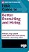 HBR Guide to Better Recruiting and Hiring