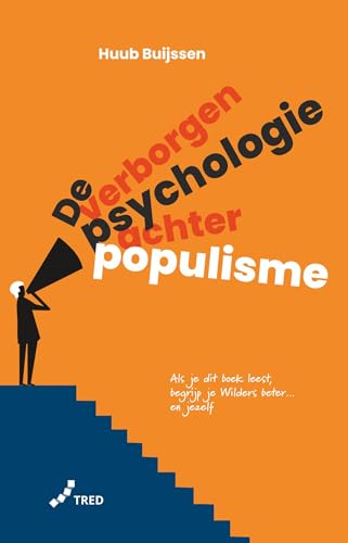 De verborgen psychologie achter populisme (Kindle Edition)