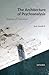 The Architecture of Psychoa...