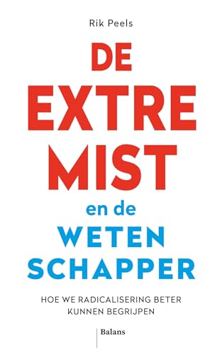 De extremist en de wetenschapper (Dutch Edition)