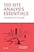 100 Site Analysis Essentials: An architect's guide