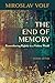 The End of Memory: Remembering Rightly in a Violent World