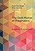 The Dark Matter of Pragmati...