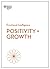 Positivity and Growth (HBR Emotional Intelligence Series)