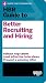 HBR Guide to Better Recruiting and Hiring by Harvard Business Review