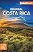 Fodor's Essential Costa Rica (Full-color Travel Guide)