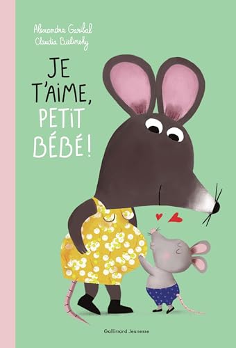 Je t'aime, petit bébé ! (Board Book)