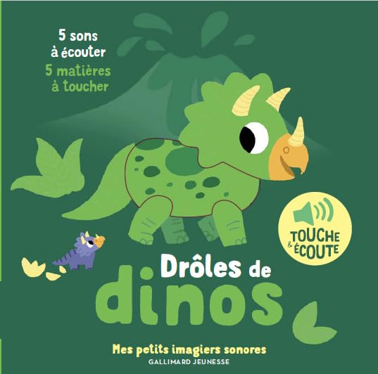 Drôles de dinos: 5 sons à écouter, 5 matières à toucher (Board Book)