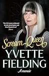 Scream Queen by Yvette Fielding