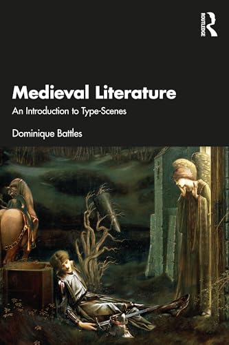 Medieval Literature: An Introduction to Type-Scenes (Paperback)