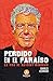 Perdido en el paraíso: La v...