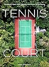 The Tennis Court:...