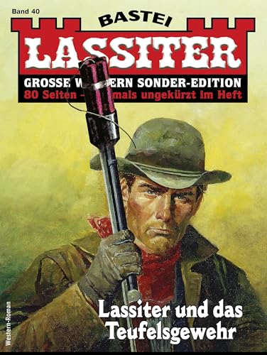 Lassiter Sonder-Edition 40: Lassiter und das Teufelsgewehr (German Edition)