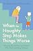 When the Naughty Step Makes Things Worse: Parenting for Children (and Adults) Who Need Something Different