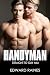 Handyman: Straight to Gay First Time MM (Hard Men (straight to gay first time mm short romance stories))