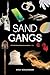 Sand Gangs (Blue Delta Nonf...
