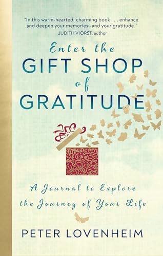 Gift Shop of Gratitude: A Journal to Explore the Journey of Your Life (Paperback)