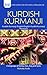 Kurdish Kurmanji-English/ English-Kurdish Kurmanji Dictionary & Phrasebook