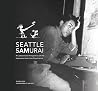 Seattle Samurai: ...
