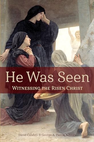 He Was Seen: Witnessing the Risen Christ (BYU Easter Conference)