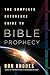 The Complete Reference Guide to Bible Prophecy