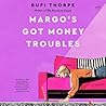 Margo's Got Money...