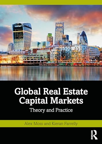 Global Real Estate Capital Markets (Paperback)